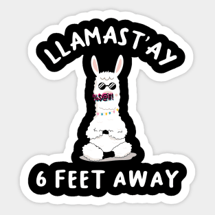 llamast'ay feet away: Humour Quote stay 6,six llama stay Sticker